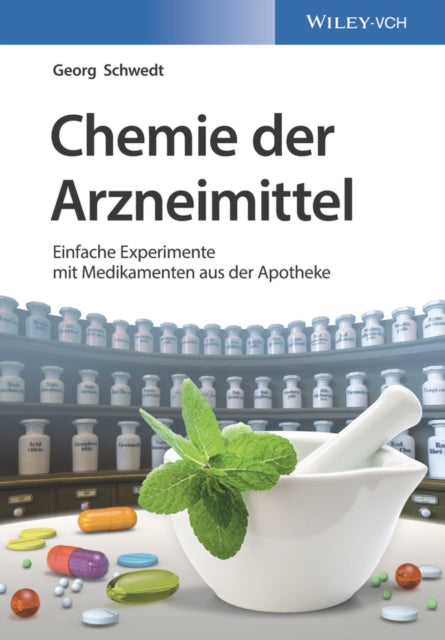 Book cover of: Chemie der Arzneimittel. By: Georg Schwedt