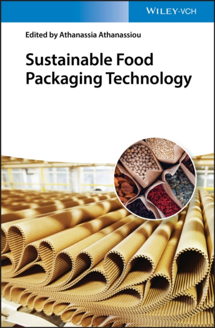 Book cover of: Sustainable Food Packaging Technology. By: Athanassia Athanassiou