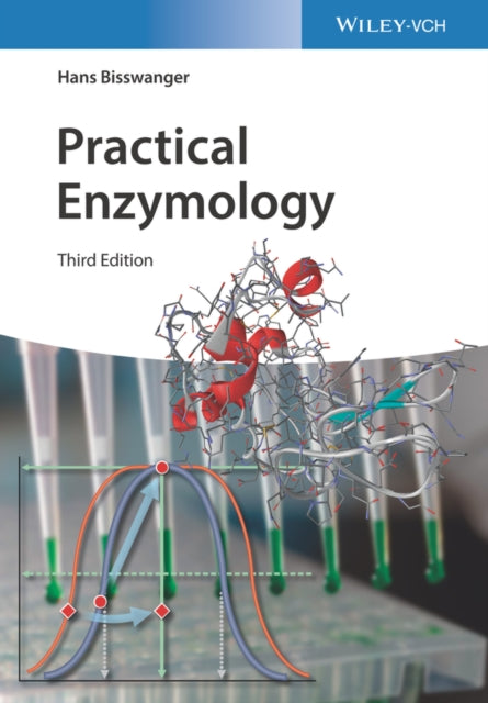 Book cover of: Practical Enzymology. By: Hans Bisswanger