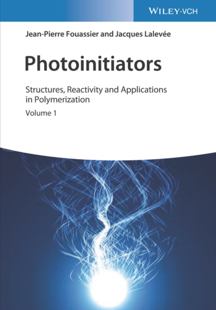Book cover of: Photoinitiators. By: Jean-Pierre Fouassier