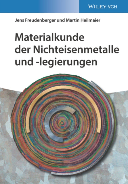 Book cover of: Materialkunde der Nichteisenmetalle und -legierungen. By: Jens Freudenberger