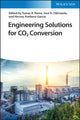 Book cover of: Engineering Solutions for CO2 Conversion. By: Tomas Ramirez Reina