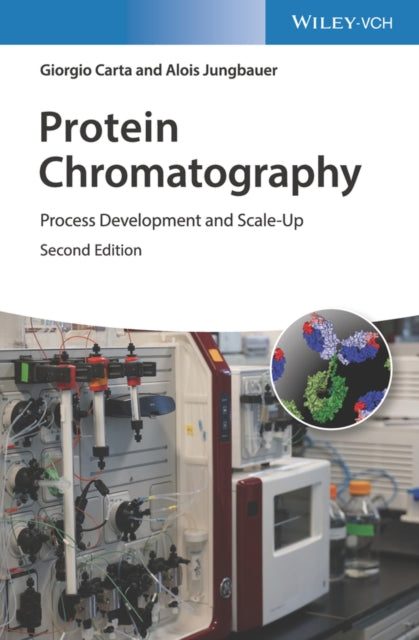 Book cover of: Protein Chromatography. By: Giorgio Carta