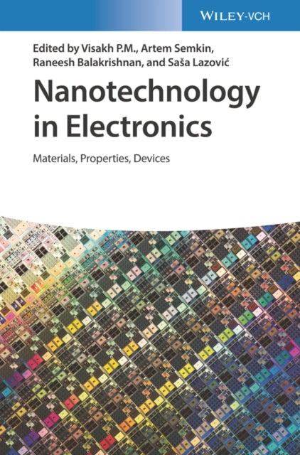 Book cover of: Nanotechnology in Electronics. By: P. M. Visakh