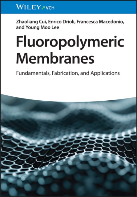 Book cover of: Fluoropolymeric Membranes. By: Z. Cui