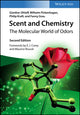 Scent and Chemistry, The Molecular World of Odors 9783527348558 G. Ohloff