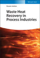 Book cover of: Waste Heat Recovery in Process Industries. By: Hussam Jouhara