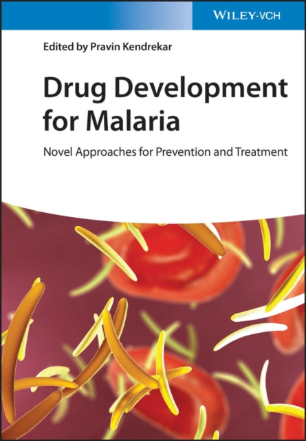 Book cover of: Drug Development for Malaria. By: Pravin Kendrekar