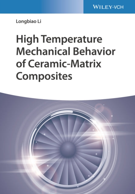 Book cover of: High Temperature Mechanical Behavior of Ceramic-Matrix Composites. By: L. Li