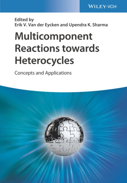 Book cover of: Multicomponent Reactions towards Heterocycles. By: E. Van der Eycken
