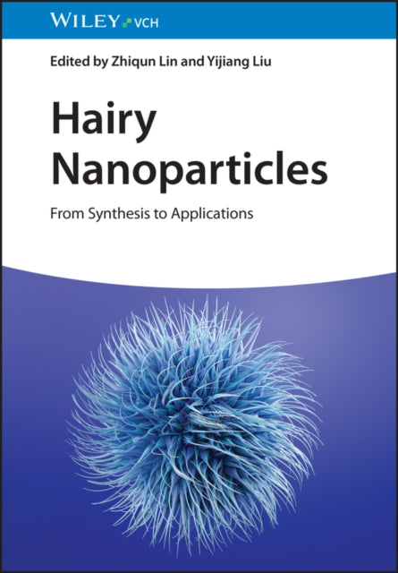 Book cover of: Hairy Nanoparticles. By: Zhiqun Lin