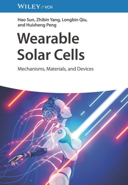 Book cover of: Wearable Solar Cells. By: H. Sun