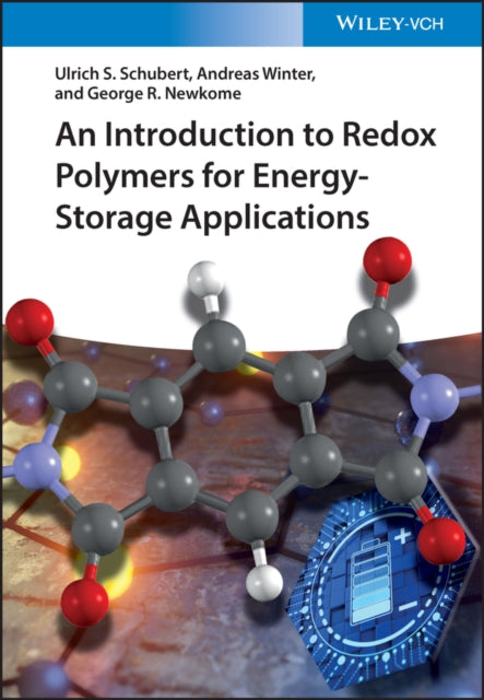 Book cover of: Introduction to Redox Polymers for Energy-Storage Applications. By: Ulrich S. Schubert