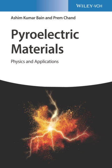 Book cover of: Pyroelectric Materials. By: Ashim Kumar Bain