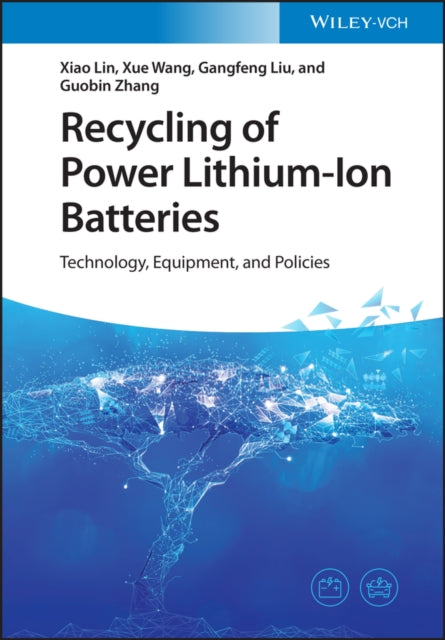 Book cover of: Recycling of Power Lithium-Ion Batteries. By: X. Lin