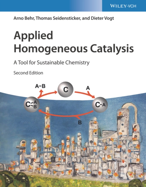 Book cover of: Applied Homogeneous Catalysis. By: Arno Behr