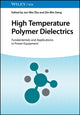 Book cover of: High Temperature Polymer Dielectrics. By: J-W Zha