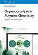 Book cover of: Organocatalysts in Polymer Chemistry. By: Z. Li