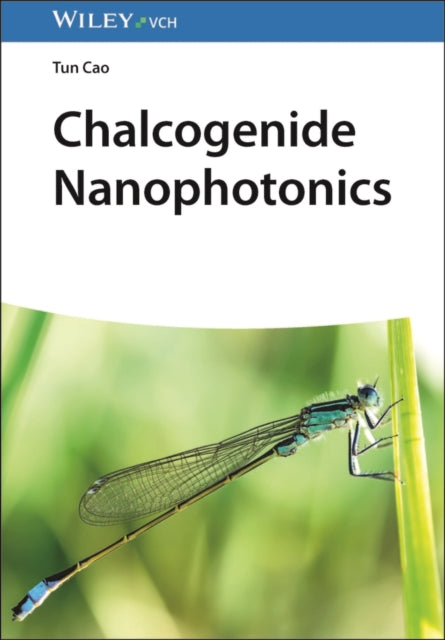 Book cover of: Chalcogenide Nanophotonics