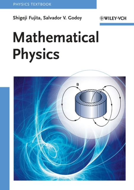 Book cover of: Mathematical Physics. By: Shigeji Fujita