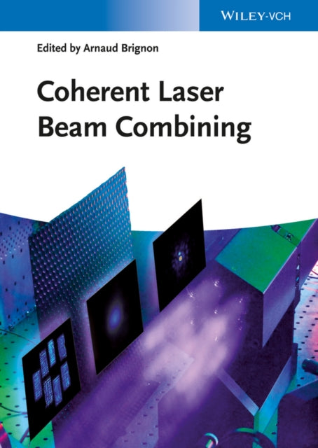 Book cover of: Coherent Laser Beam Combining