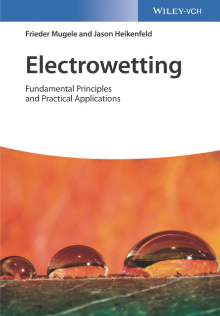 Book cover of: Electrowetting. By: Frieder Mugele