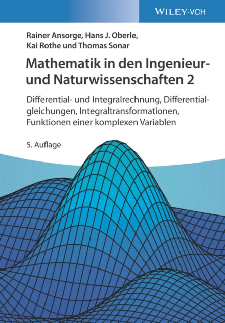 Book cover of: Mathematik in den Ingenieur- und Naturwissenschaften 2. By: Rainer Ansorge
