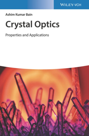 Crystal Optics: Properties and Applications