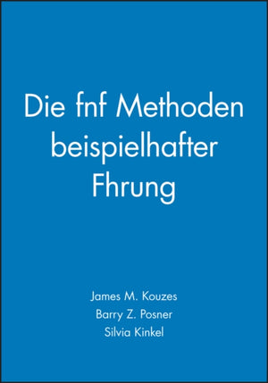 Die funf Methoden beispielhafter Fuhrung
