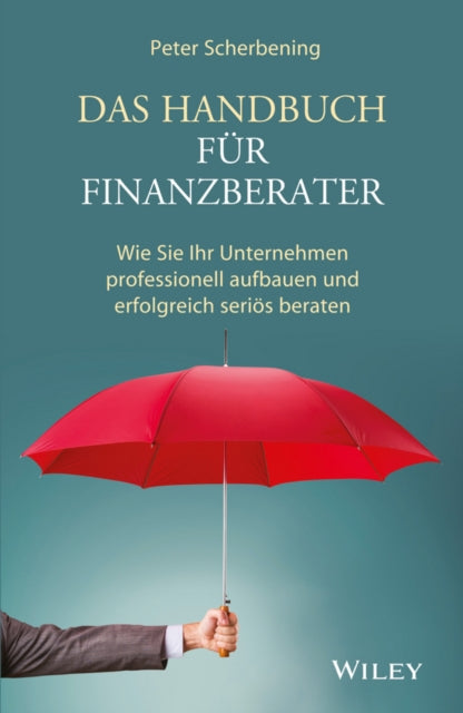 Book cover of: Das Handbuch fur Finanzberater. By: Peter Scherbening