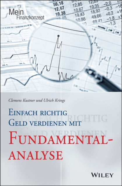 Book cover of: Einfach richtig Geld verdienen mit Fundamentalanalyse. By: Clemens Kustner