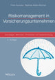Book cover of: Risikomanagement in Versicherungsunternehmen. By: Frank Romeike