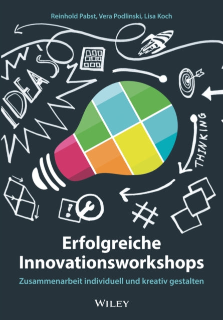 Book cover of: Erfolgreiche Innovationsworkshops. By: Reinhold Pabst