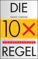 Book cover of: Die 10X-Regel. By: Anne Horsten