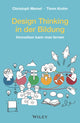 Book cover of: Design Thinking in der Bildung. By: Christoph Meinel