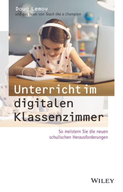 Book cover of: Unterricht im digitalen Klassenzimmer. By: Doug Lemov