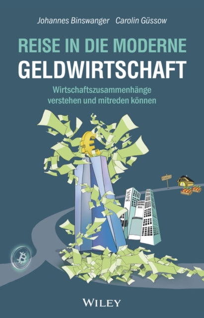 Book cover of: Reise in die moderne Geldwirtschaft. By: Johannes Binswanger