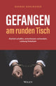 Book cover of: Gefangen am runden Tisch. By: George Kohlrieser