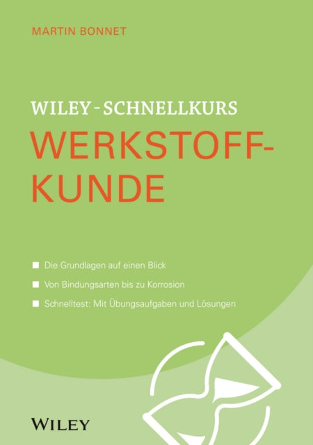 Book cover of: Wiley-Schnellkurs Werkstoffkunde. By: Martin Bonnet
