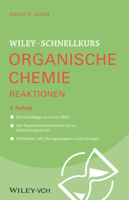 Book cover of: Wiley-Schnellkurs Organische Chemie II Reaktionen. By: David R. Klein
