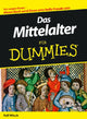 Book cover of: Das Mittelalter fur Dummies