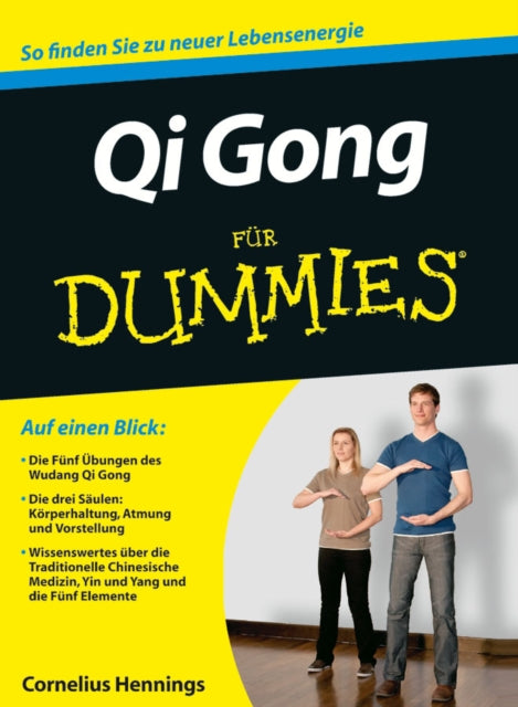 Book cover of: Qi Gong fur Dummies. By: Cornelius Hennings