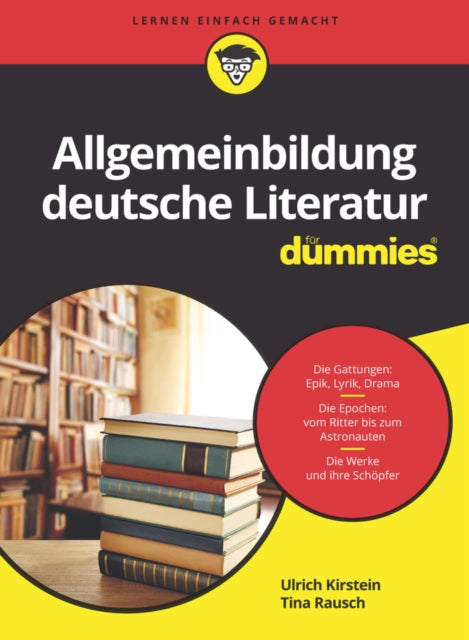 Book cover of: Allgemeinbildung deutsche Literatur fur Dummies. By: Ulrich Kirstein
