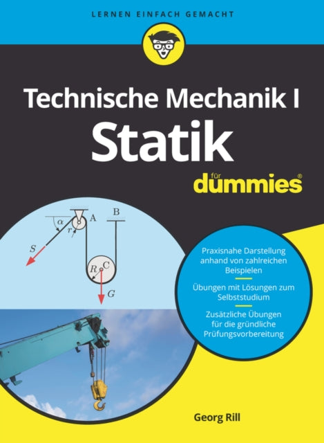 Book cover of: Technische Mechanik I Statik fur Dummies. By: Georg Rill