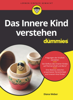 Das Innere Kind verstehen fur Dummies