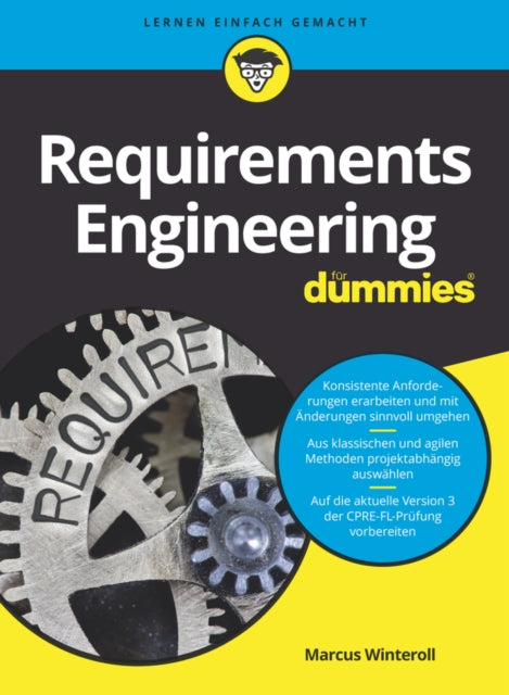 Book cover of: Requirements Engineering fur Dummies. By: Marcus Winteroll