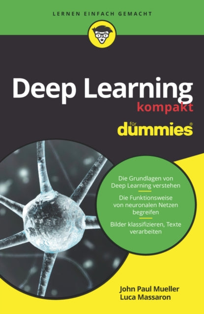 Book cover of: Deep Learning kompakt fur Dummies. By: John Paul Mueller