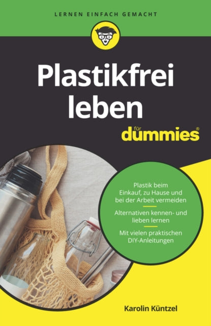Book cover of: Plastikfrei leben fur Dummies. By: Karolin Kuntzel