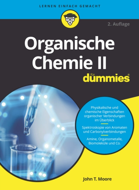 Book cover of: Organische Chemie II fur Dummies. By: John T. Moore
