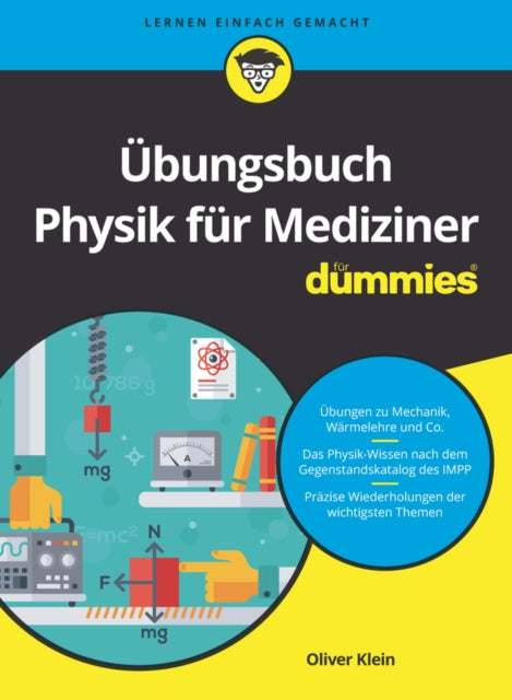 Book cover of: Ubungsbuch Physik fur Mediziner fur Dummies. By: Oliver Klein